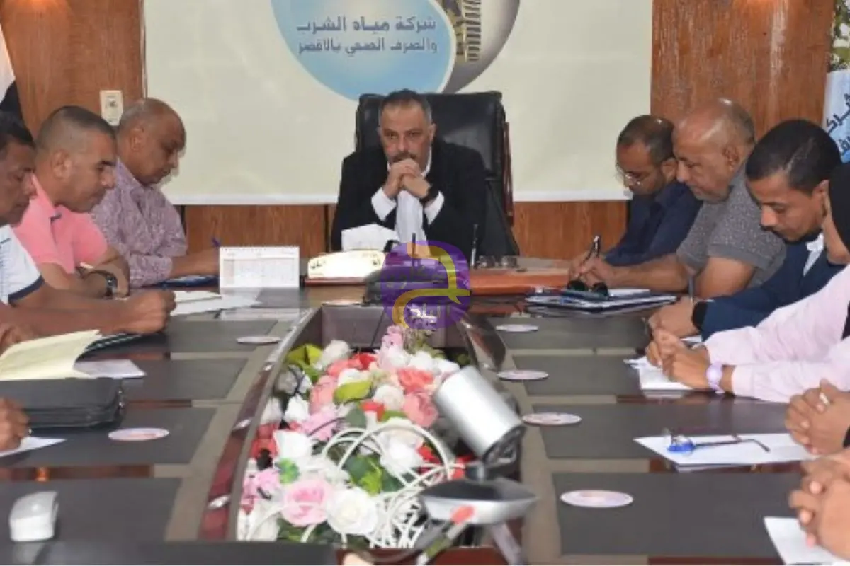 رئيس شركة مياه الأقصر يتابع الموقف التنفيذى للمشروعات الجارية بمراكز المحافظة